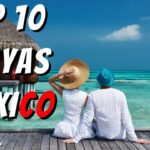 Las mejores playas de México para tus vacaciones ideales